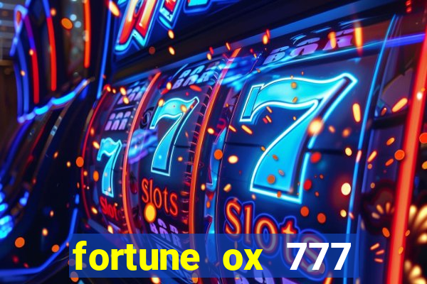 fortune ox 777 fortuna 77